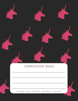 Paperback Composition Book - Unicorn: College Ruled - 200 pages - 100 Sheets - 7.44"x 9.69" Book