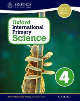 Paperback Oxford International Primary Science Stage 4: Age 8-9 Student Workbook 4 Book