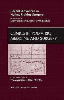 Hardcover Recent Advances in Hallux Rigidus Surgery, an Issue of Clinics in Podiatric Medicine and Surgery: Volume 28-2 Book