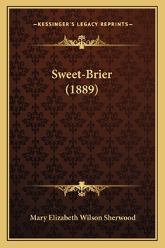 Paperback Sweet-Brier (1889) Book