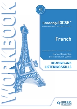 Paperback Cambridge Igcse(tm) French Reading and Listening Skills Workbook: Hodder Education Group Book