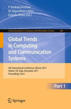 Paperback Global Trends in Computing and Communication Systems: 4th International Conference, Obcom 2011, Vellore, Tn, India, December 9-11, 2011, Part I. Proce Book