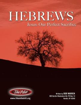 Paperback Hebrews Jesus: Our Perfect Sacrifice Book