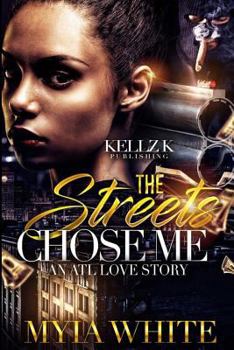 Paperback The Streets Chose Me: An Atl Love Story Book