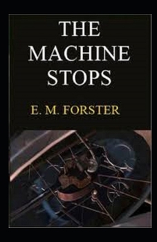 The Machine Stops Illustrated