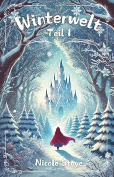 Winterwelt: Teil I (Winterwelt-Trilogie) (German Edition)
