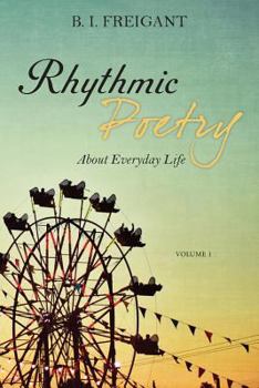 Paperback Rhythmic Poetry About Everyday Life Book