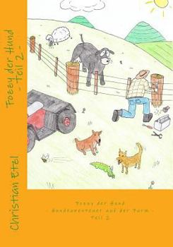 Paperback Fozzy der Hund Teil 2: - Hundeabenteruer auf der Farm - [German] Book