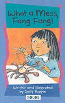 Paperback What a Mess, Fang Fang! (Solos) Book