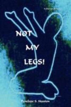 Paperback Not My Legs! Book