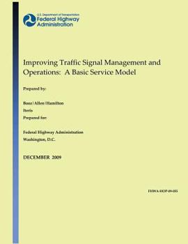 Paperback Improving Traffic Signal Management and Operations: A Basic Service Model Book