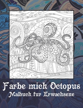 Paperback Färbe mich Octopus - Malbuch für Erwachsene [German] Book