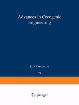 Paperback Advances in Cryogenic Engineering: Proceedings of the 1960 Cryogenic Engineering Conference University of Colorado and National Bureau of Standards Bo Book