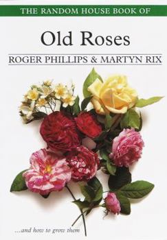 Paperback The Random House Book of Old Roses Book