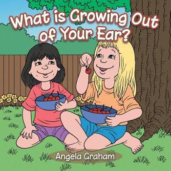 Paperback What is Growing Out of Your Ear? Book