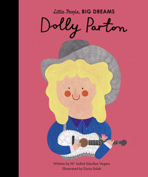 Dolly Parton: My First Dolly Parton - Book  of the Little People, Big Dreams