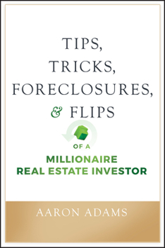 Paperback Tips, Tricks, Foreclosures, and Flips of a Millionaire Real Estate Investor Book
