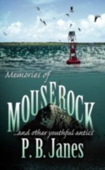 Paperback Memories of Mouse Rock: And Other Youthful Antics Book