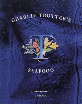 Hardcover Charlie Trotter's Seafood Book