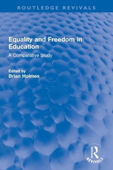 Paperback Equality and Freedom in Education: A Comparative Study Book