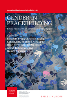 Paperback Gender in Peacebuilding: Local Practices in Indonesia and Nigeria Book