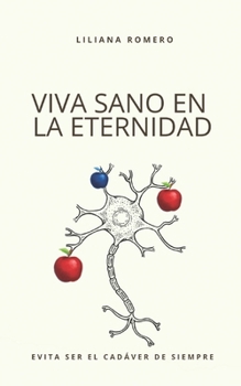 Paperback Viva Sano En La Eternidad [Spanish] Book