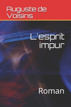 L'esprit impur: Roman (French Edition)