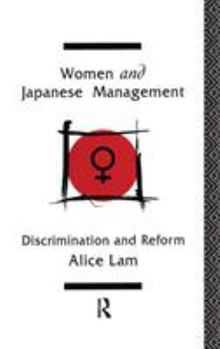 Hardcover Women and Japanese Management: Discrimination and Reform Book