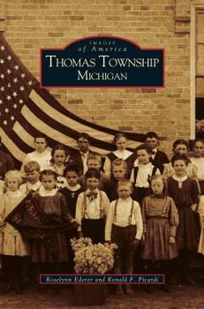 Thomas Township, Michigan - Book  of the Images of America: Michigan