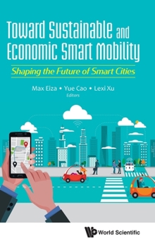 Hardcover Toward Sustainable and Economic Smart Mobility: Shaping the Future of Smart Cities Book