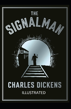 Paperback The Signal-Man Illustrated Book