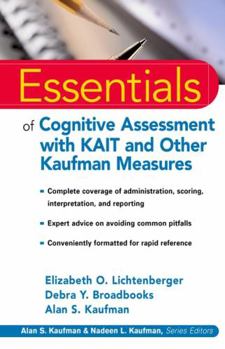 Paperback Essentials of Cognitive Assessment with Kait and Other Kaufman Measures Book