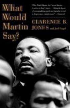Paperback What Would Martin Say? Book