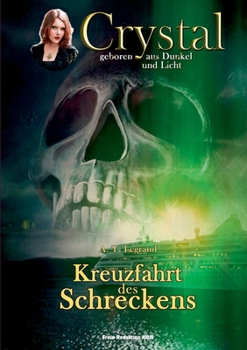 Paperback Crystal - geboren aus Dunkel und Licht: Band 2: Kreuzfahrt des Schreckens [German] Book