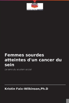 Paperback Femmes sourdes atteintes d'un cancer du sein [French] Book