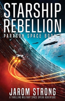 Paperback Starship Rebellion: A thrilling military space opera adventure Book