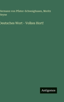 Hardcover Deutsches Wort - Volkes Hort! [German] Book