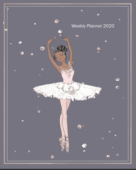 Paperback Weekly Planner 2020: Ballet Theme 8"x10" Book