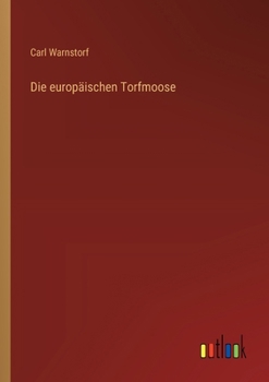 Paperback Die europäischen Torfmoose [German] Book