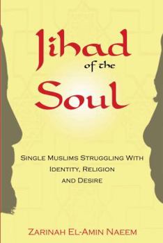 Paperback Jihad of the Soul: Singlehood and the Search for Love in Muslim America Book