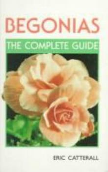 Paperback Begonias: The Complete Guide Book