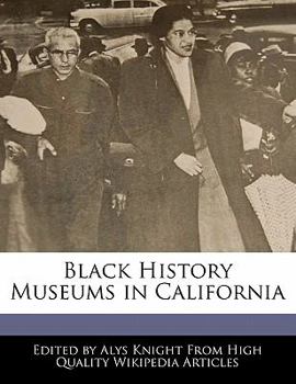 Paperback Black History Museums in California Book