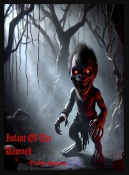 Hardcover Infant of the damned Book