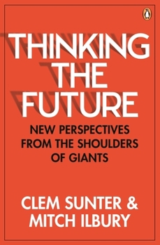 Paperback Thinking the Future: New Perspectives from the Shoulders of Giants Book