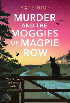 Murder and the Moggies of Magpie Row - Book #4 of the Clarice Beech