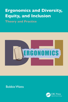 Hardcover Ergonomics and Diversity, Equity, and Inclusion: Theory and Practice Book