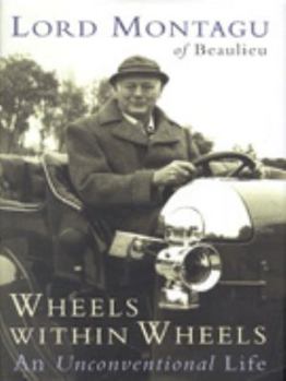 Hardcover Wheels Within Wheels: An Unconventional Life Book