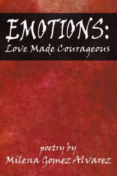 Paperback Emotions: Love Made Courageous Book