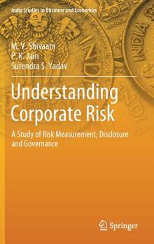 Hardcover Understanding Corporate Risk: A Study of Risk Measurement, Disclosure and Governance Book