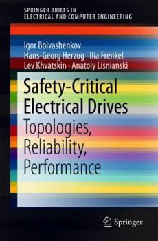 Paperback Safety-Critical Electrical Drives: Topologies, Reliability, Performance Book